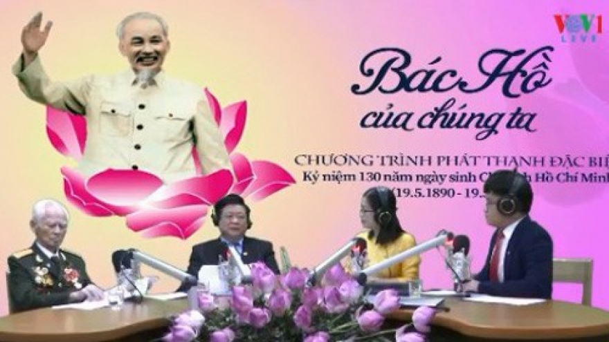 Chương trình phát thanh đặc biệt “Bác Hồ của chúng ta”