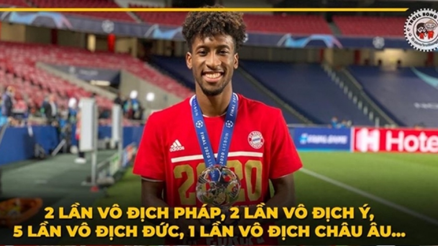 Biếm họa 24h: “Thần tài” Kingsley Coman và bộ sưu tập danh hiệu cực khủng