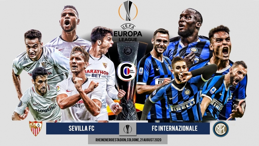 Sevilla - Inter Milan: Đi tìm nhà vô địch Europa League