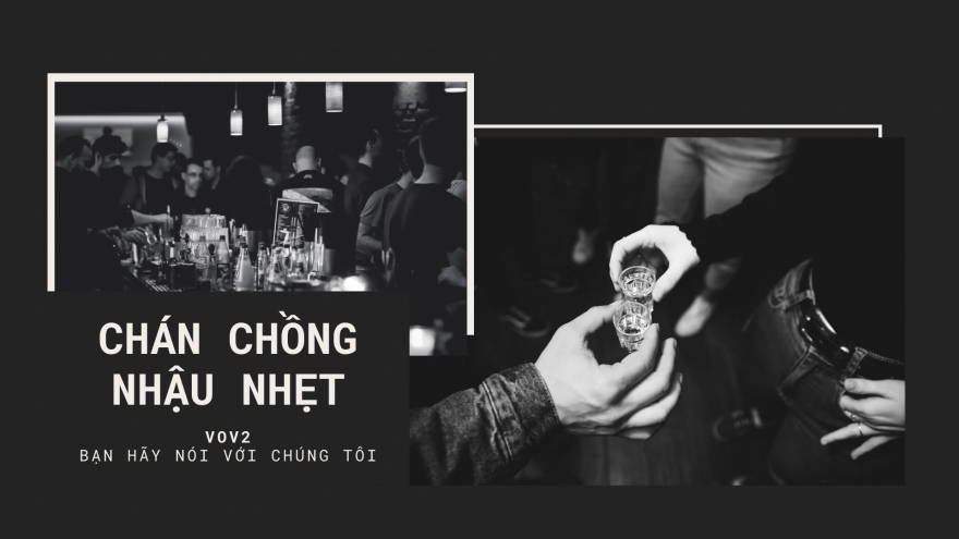 Chán chồng nhậu nhẹt