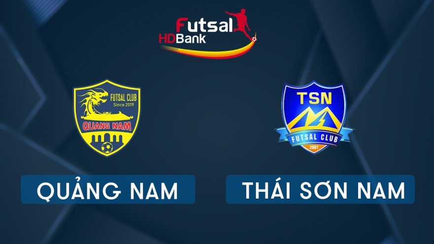 Xem trực tiếp Quảng Nam vs Thái Sơn Nam tại Giải Futsal HDBank 2020