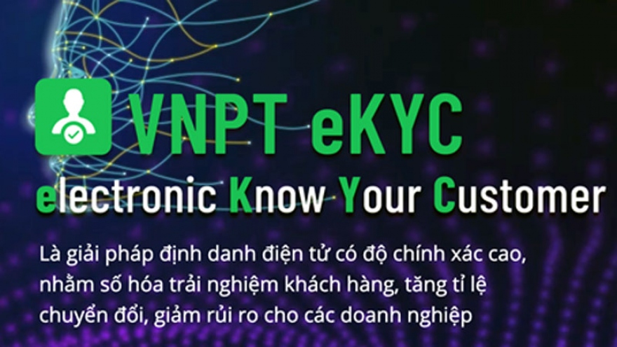 Định danh điện tử VNPT eKYC “giấy thông hành” vào thế giới số