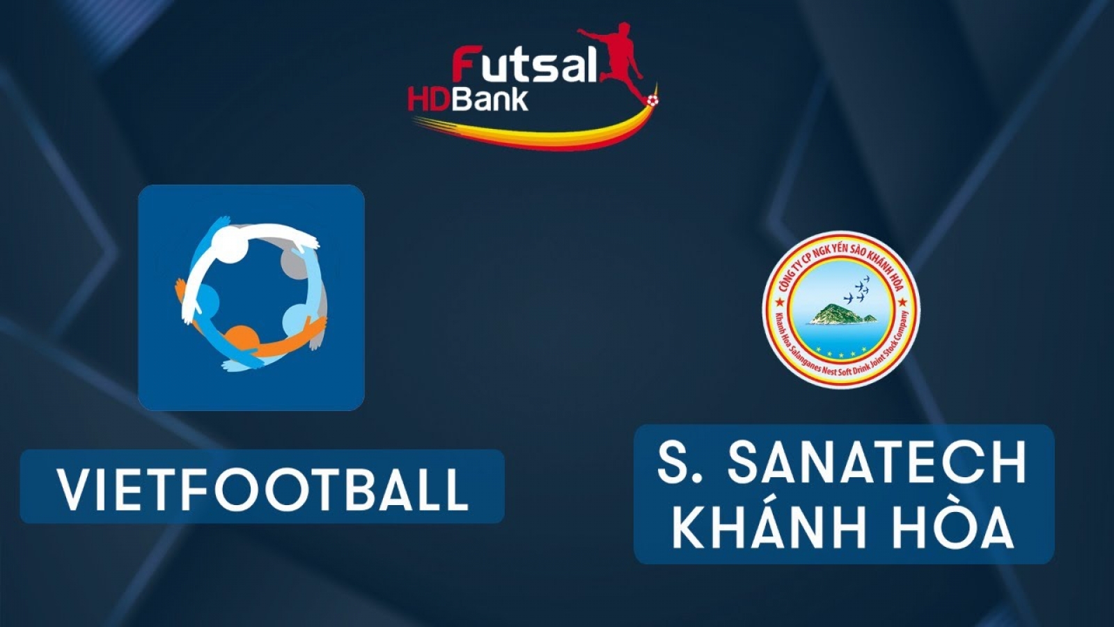 Xem trực tiếp Futsal HDBank VĐQG 2020: Vietfootball - Sanatech Khánh Hòa