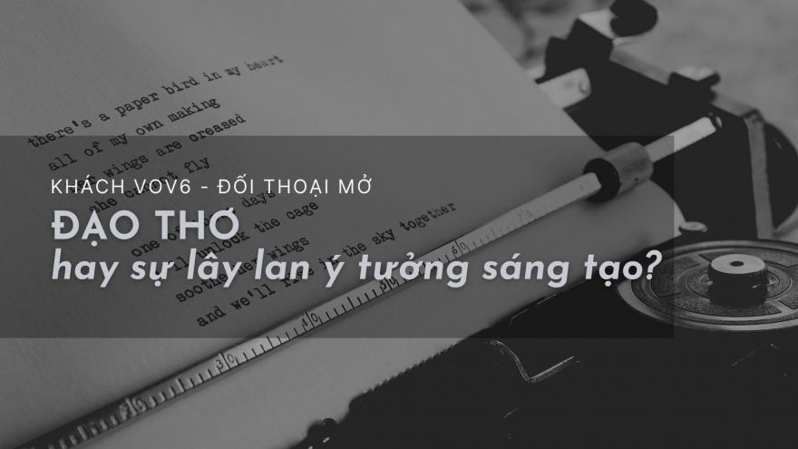 Đạo thơ hay sự lây lan ý tưởng sáng tạo?
