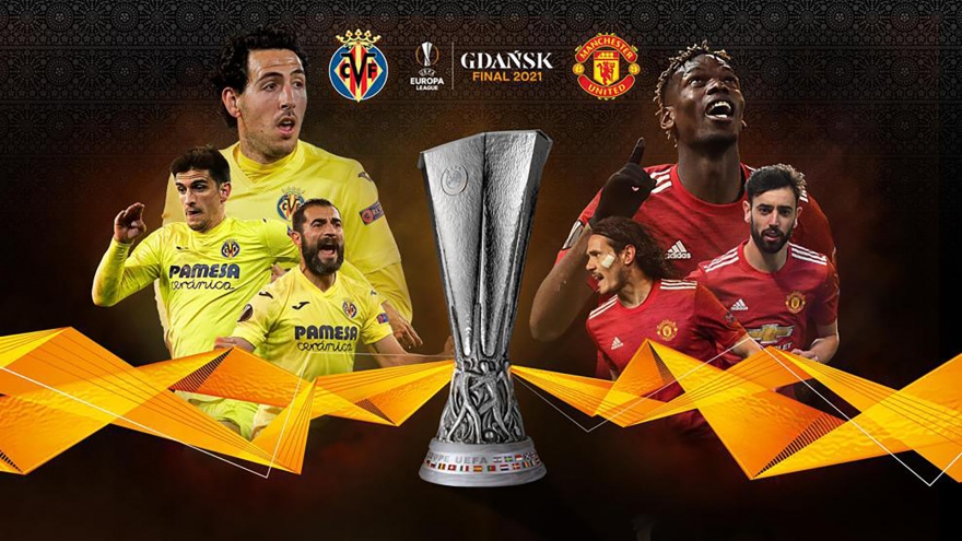 Lịch thi đấu bóng đá hôm nay 26-5: MU đại chiến Villarreal