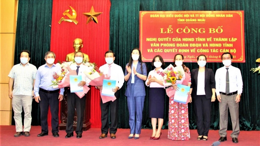 Thành lập Văn phòng Đoàn ĐBQH và HĐND tỉnh Quảng Ngãi