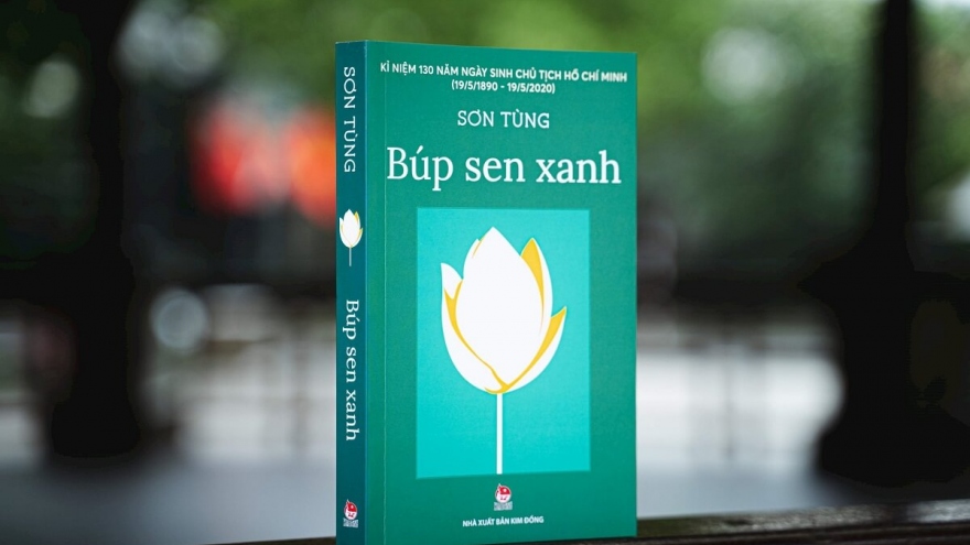 "Búp sen xanh" - Tác phẩm tâm huyết nhất kính dâng lên Bác của nhà văn Sơn Tùng