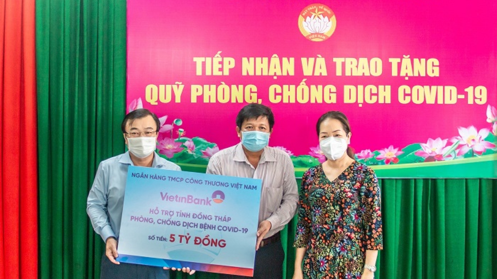 VietinBank dành hơn 27 tỷ đồng hỗ trợ các tỉnh phía Nam phòng, chống dịch