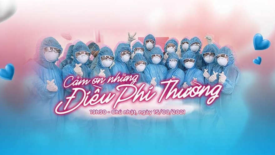 Đêm nhạc trực tuyến “Cảm ơn những điều phi thường" gây quỹ, hỗ trợ tuyến đầu chống dịch