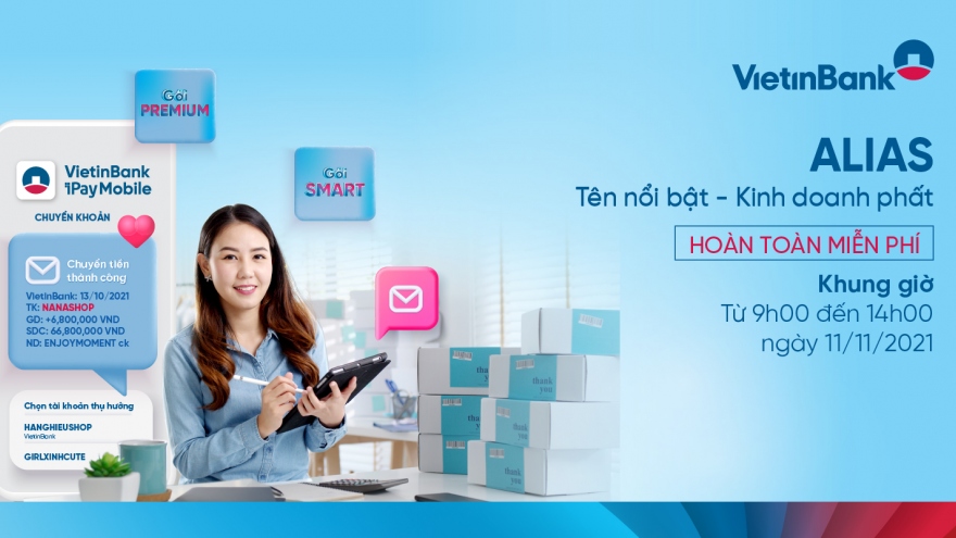 Từ ngày 11/11, VietinBank miễn phí đặt Alias cho chủ hộ kinh doanh