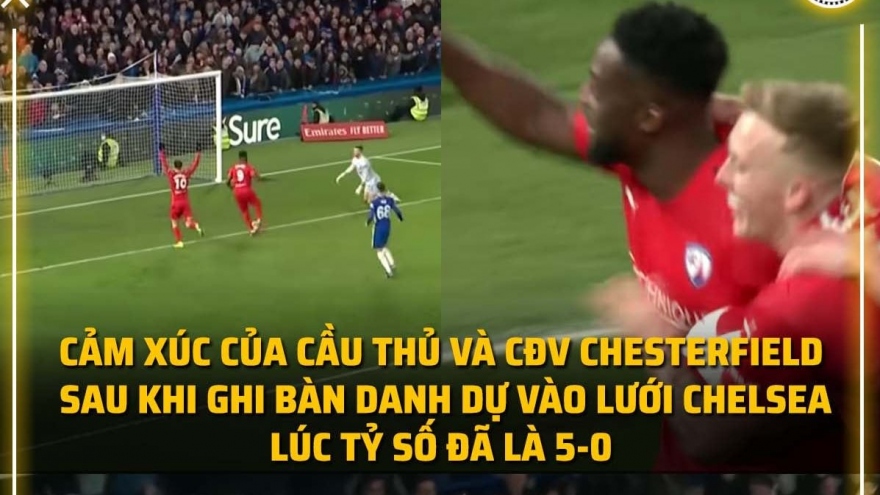 Biếm họa 24h: Đội bóng vô danh "phát cuồng" khi chọc thủng lưới Chelsea