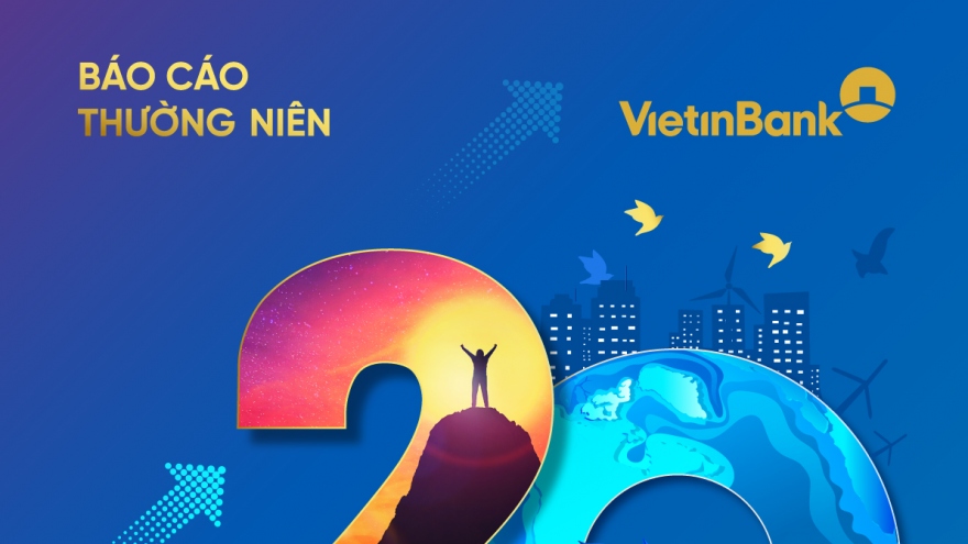 VietinBank năm thứ 2 liên tiếp được bình chọn Top 10 báo cáo thường niên tốt nhất