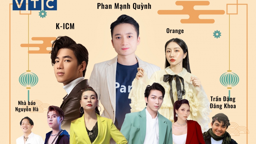 Phan Mạnh Quỳnh, Tăng Phúc, Orange...cùng xuất hiện trong chương trình giao thừa trên VTC