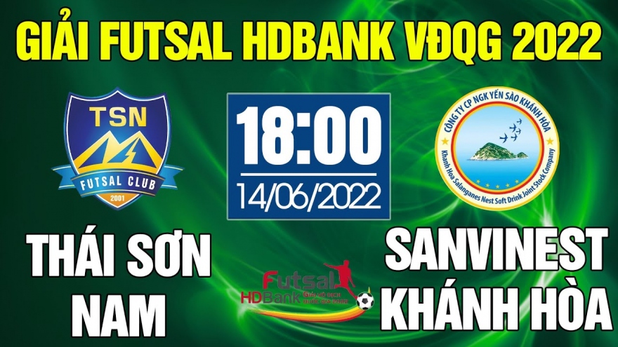 Futsal HDBank VĐQG 2022: Thái Sơn Nam vs Sanvinest Khánh Hòa