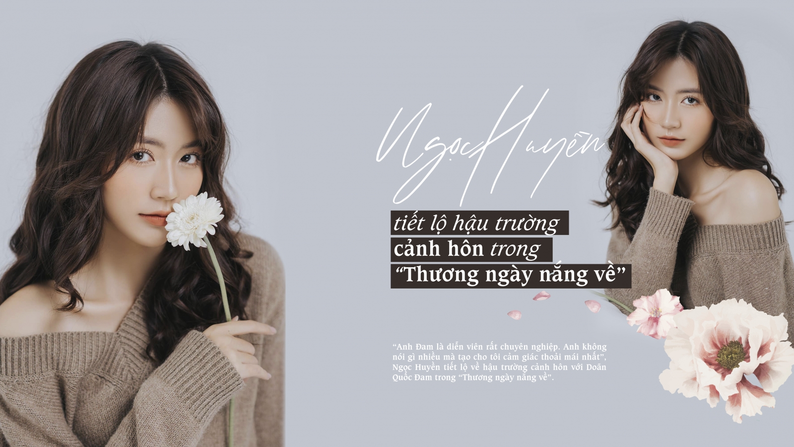 Ngọc Huyền tiết lộ hậu trường cảnh hôn trong “Thương ngày nắng về”