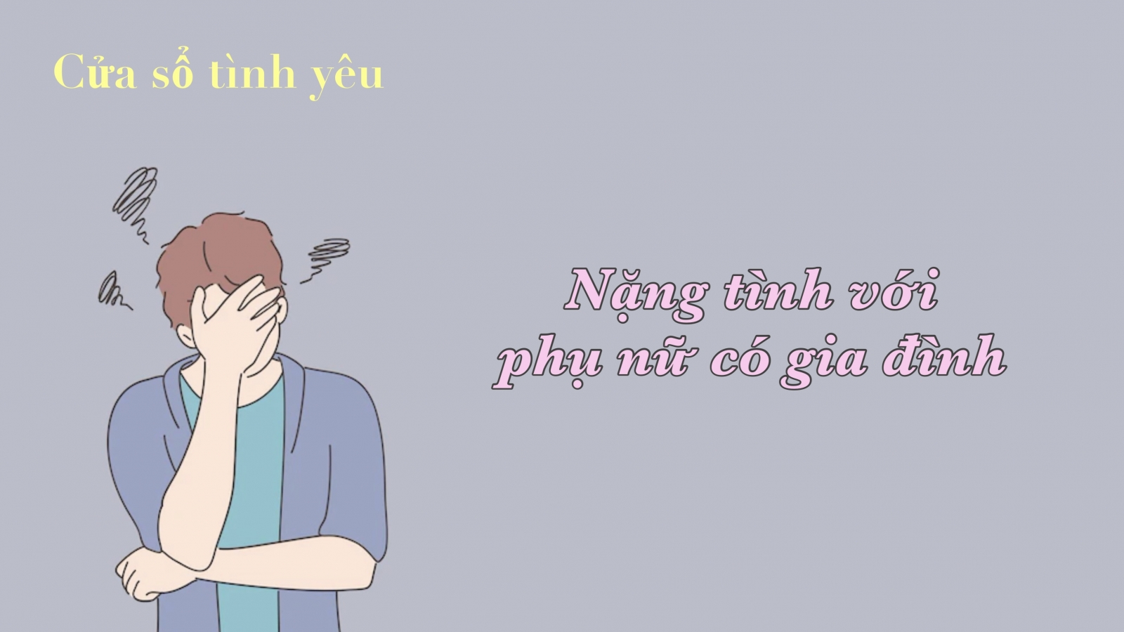Nặng tình với phụ nữ có gia đình