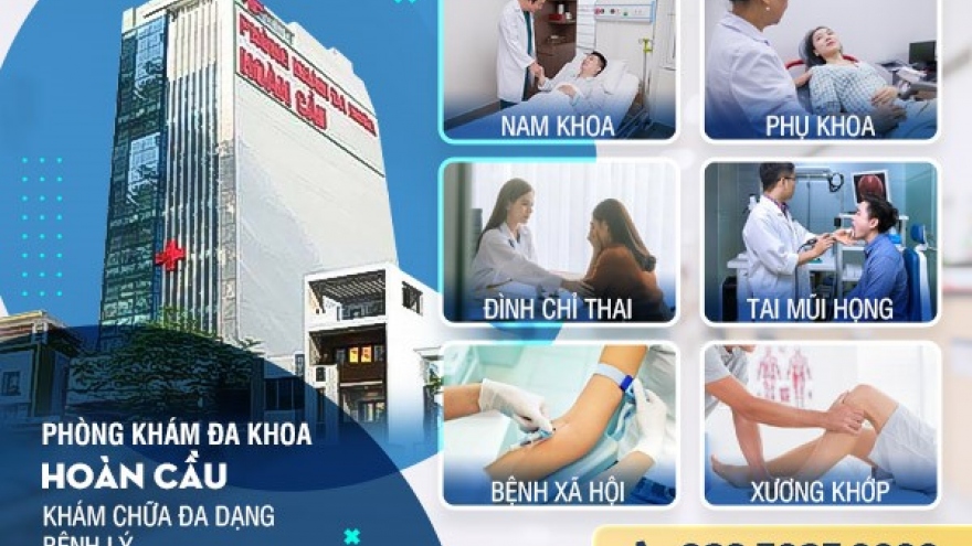 Chất lượng Phòng khám đa khoa Hoàn Cầu như thế nào?