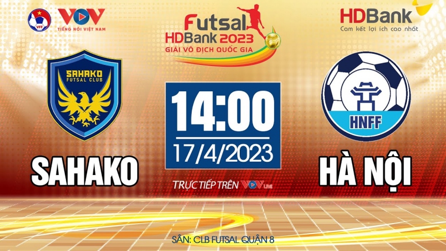 Xem trực tiếp Sahako vs Hà Nội - Giải Futsal HDBank VĐQG 2023