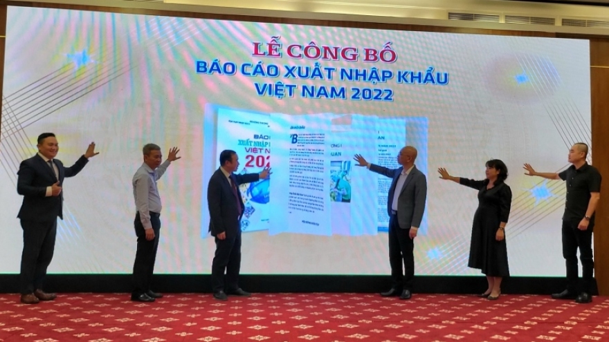 Công bố Báo cáo xuất nhập khẩu Việt Nam 2022