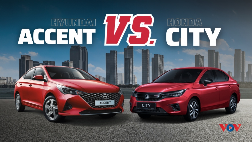Dưới 600 triệu đồng lựa chọn Hyundai Accent hay Honda City?