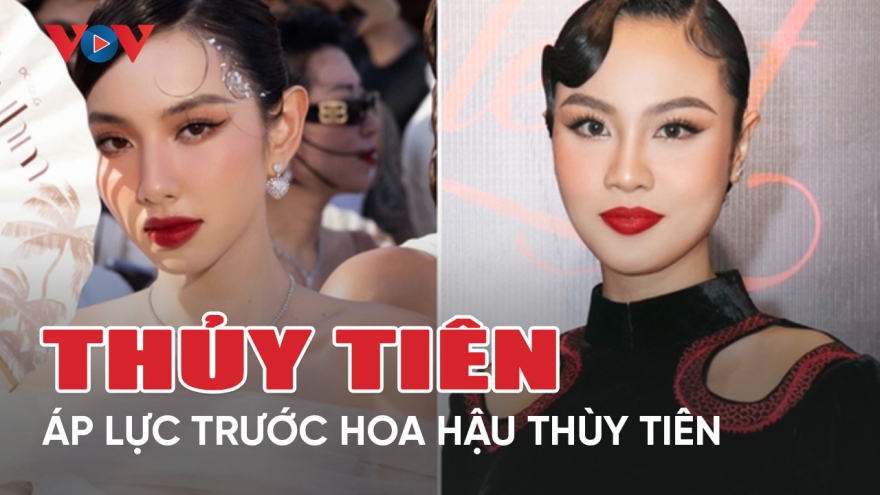 Chuyện showbiz 25/5: Á hậu Thủy Tiên áp lực trước thành công của Hoa hậu Thùy Tiên