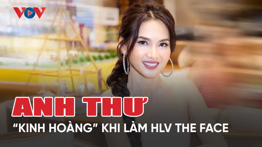 Chuyện showbiz 30/5: Siêu mẫu Anh Thư "kinh hoàng" khi làm HLV tại The Face Vietnam 2023