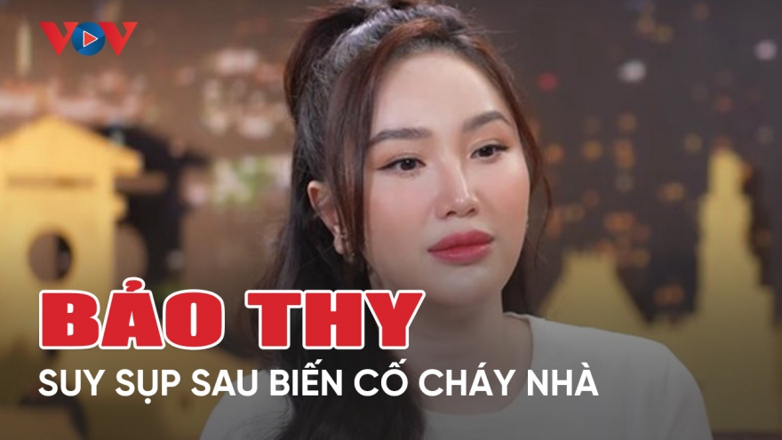 Chuyện showbiz 6/5: Bảo Thy suy sụp sau biến cố cháy nhà năm 27 tuổi