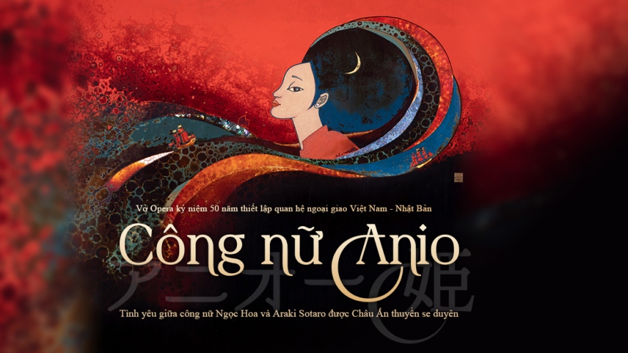 “Princess Anio” opera celebrates Vietnam-Japan diplomatic relations