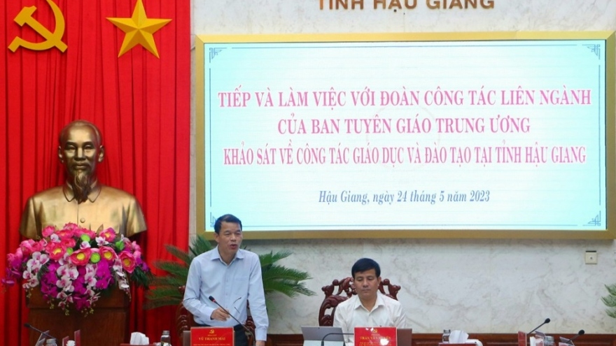 Ban Tuyên giáo Trung ương làm việc tại tỉnh Hậu Giang về công tác giáo dục và đào tạo