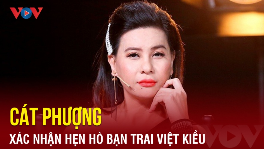 Chuyện showbiz: Cát Phượng xác nhận hẹn hò bạn trai Việt kiều