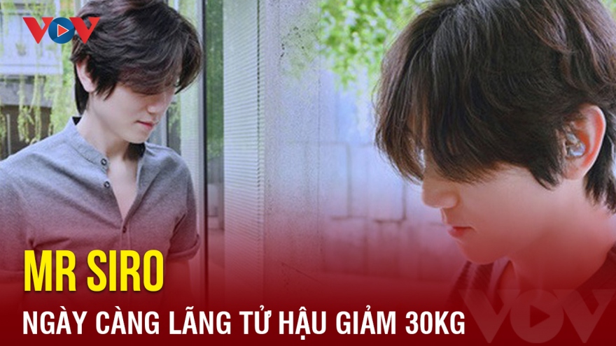 Chuyện showbiz: Mr Siro ngày càng lãng tử sau khi giảm 30kg