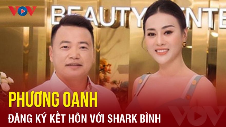 Chuyện showbiz: Phương Oanh đăng ký kết hôn với Shark Bình?