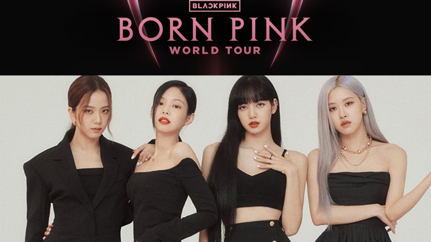 Dấu ấn "khủng" concert Blackpink trước khi đổ bộ Việt Nam