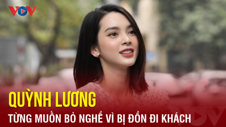 Chuyện showbiz: Quỳnh Lương từng muốn bỏ nghề vì bị đồn đi khách