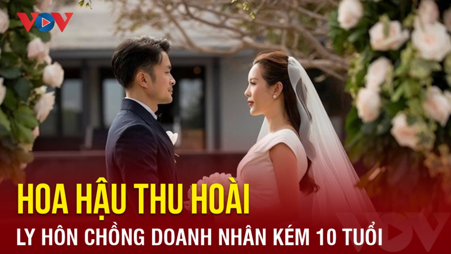 Chuyện showbiz: Hoa hậu Thu Hoài ly hôn chồng doanh nhân kém 10 tuổi