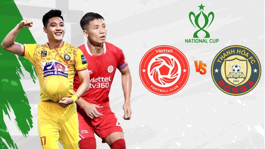 Chung kết Cúp Quốc gia 2023: Viettel FC và Thanh Hoá đứng trước cột mốc lịch sử