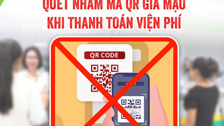 Cảnh giác lừa đảo: Quét nhầm mã QR giả mạo khi thanh toán viện phí