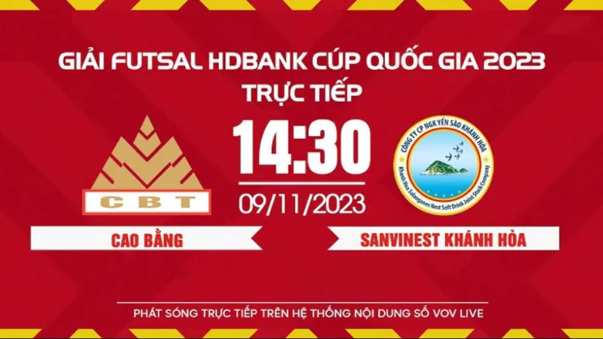 Xem trực tiếp Cao Bằng vs Sanvinest Khánh Hòa - Giải Futsal HDBank Cúp Quốc gia