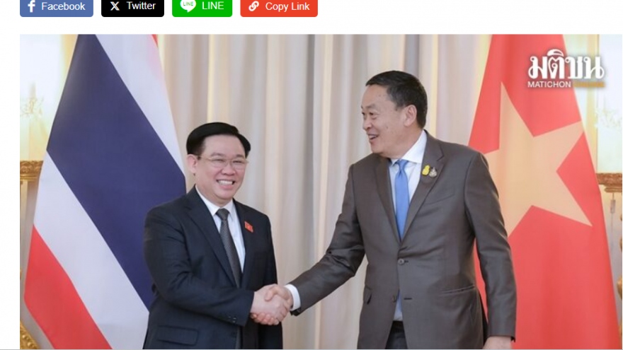 Truyền thông Thái Lan đưa tin đậm nét về chuyến thăm của Chủ tịch Quốc hội