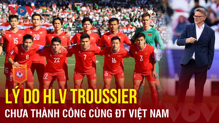 Lý do HLV Troussier chưa thành công cùng ĐT Việt Nam