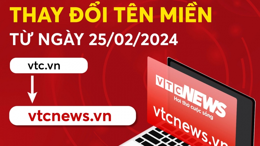 Báo điện tử VTC News đổi tên miền vtc.vn sang vtcnews.vn