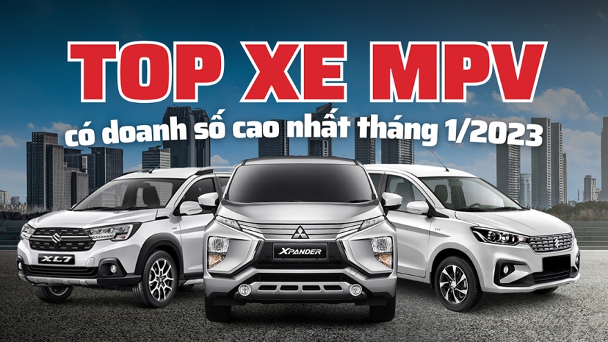 Top xe MPV bán chạy nhất tháng 1/2024: Doanh số nhiều mẫu giảm