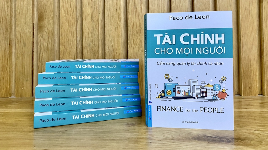 Tài chính cho mọi người - Cẩm nang xây dựng "mối quan hệ lành mạnh" với tiền bạc