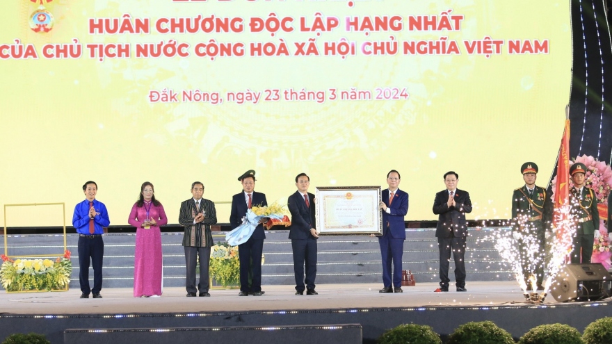 Chủ tịch Quốc hội trao Huân chương Độc lập hạng Nhất cho tỉnh Đắk Nông