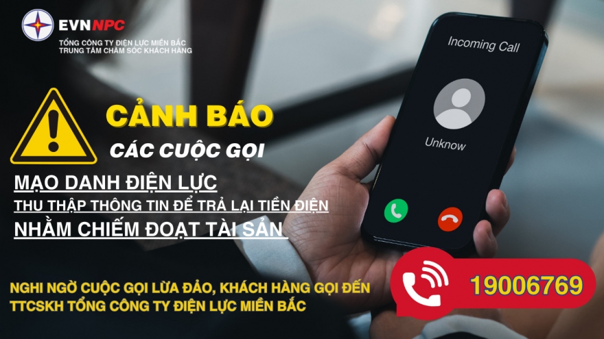 EVNNPC cảnh báo cuộc gọi mạo danh nhân viên điện lực hoàn tiền cho khách hàng