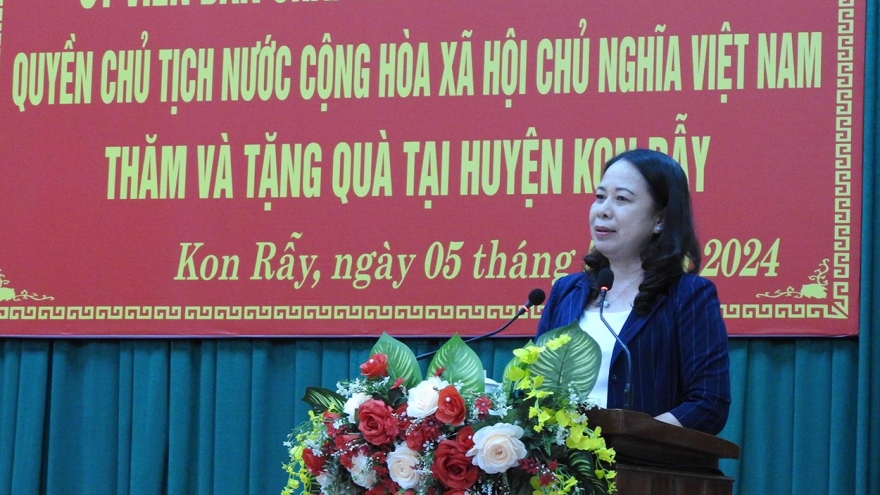 Quyền Chủ tịch nước: Kon Tum cần không ngừng nâng cao đời sống người dân