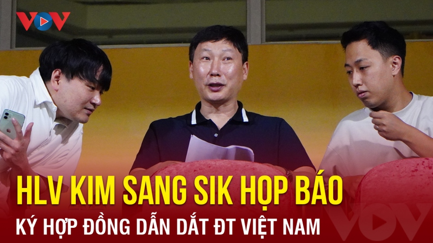 Trực tiếp HLV Kim Sang Sik ký hợp đồng dẫn dắt ĐT Việt Nam: Mở ra trang sử mới?