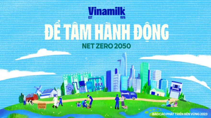 Vinamilk công bố báo cáo phát triển bền vững, chọn chủ đề: Net Zero 2050