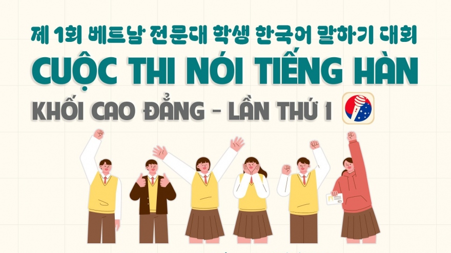 Phát động cuộc thi nói tiếng Hàn cho sinh viên các trường cao đẳng toàn quốc
