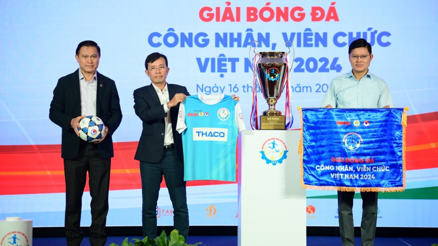 Mở rộng quy mô và giải thưởng Giải bóng đá công nhân, viên chức Việt Nam 2024